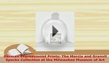 Download German Expressionist Prints The Marcia and